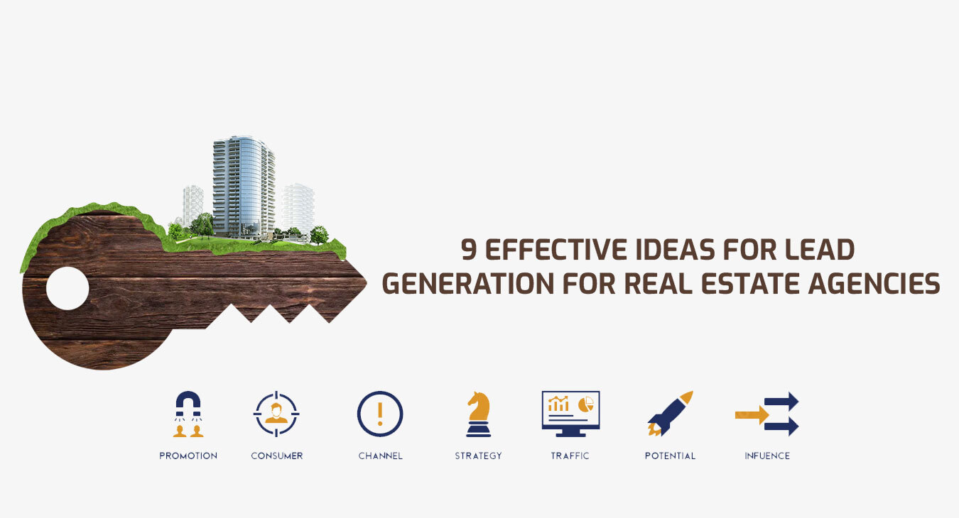 9 effective ideas for lead generation for real estate agencies